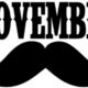 ご存知ですか?! 11月はMovember!!